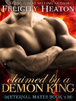 cover image of Claimed by a Demon King (Eternal Mates Romance Series Book 2)